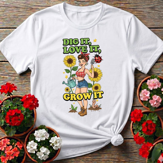 Dig It Love It Grow It Pin-Up Gardener T shirt - GardeningTshirts