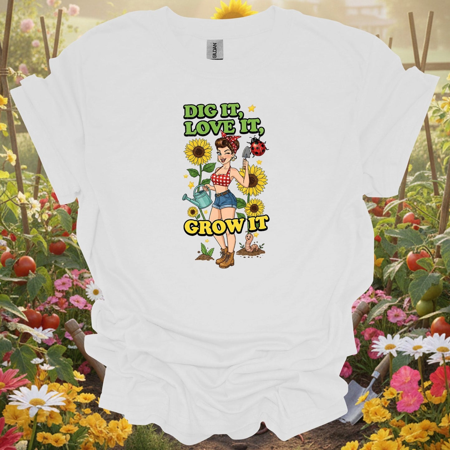 White dig it love it gardening shirt for sassy gardeners, vintage art fans, bold spirits, floral lovers, and as a hilariou...