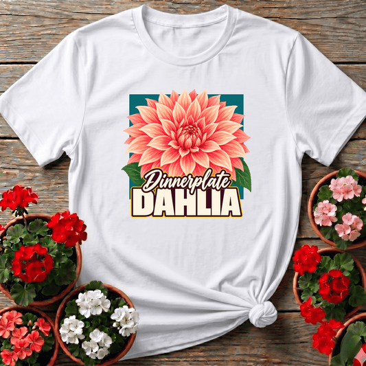 Dinnerplate Dahlia Flower Gardening T-Shirt for Gardeners - GardeningTshirts