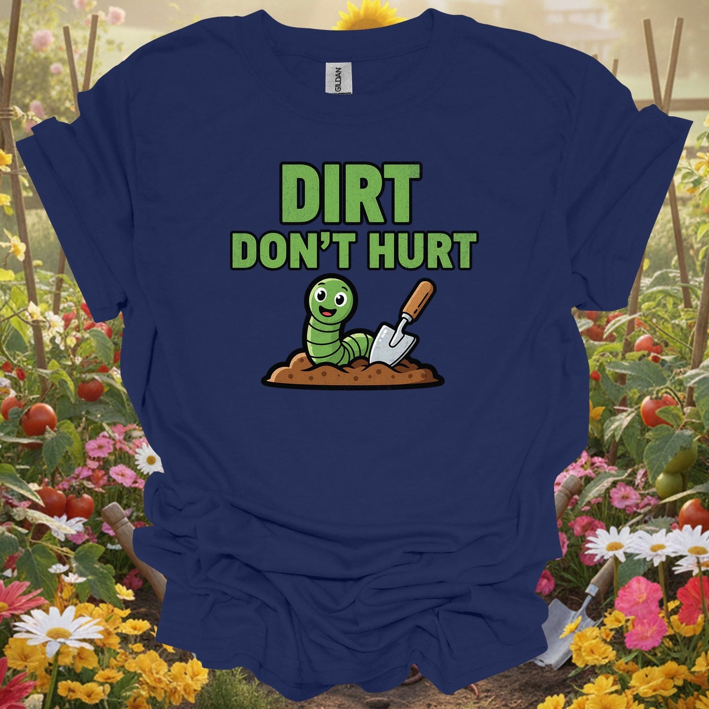 Navy shirt showing dirt dont hurt funny earthworm for home gardeners