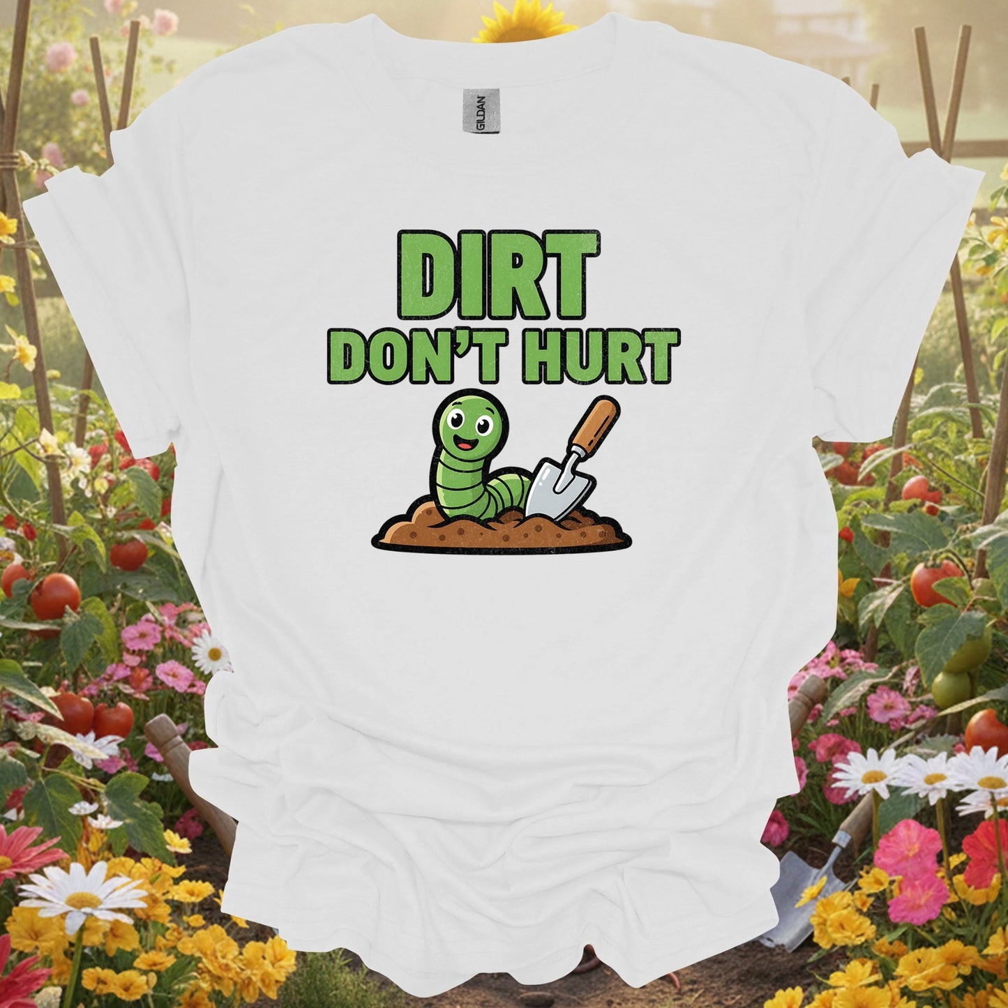 White tee showing dirt dont hurt funny earthworm for garden hobbyists