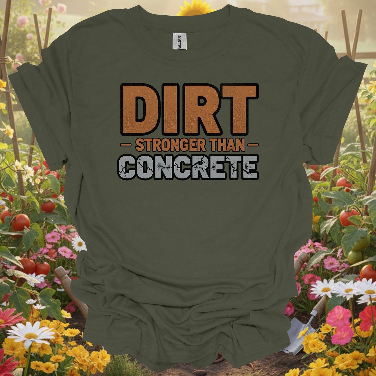 "Dirt Stronger Than Concrete" Gardener T-Shirt - GardeningTshirts