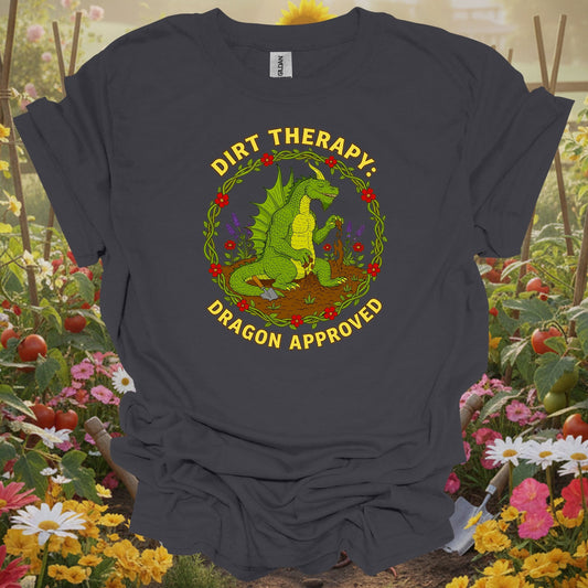Charcoal tee showing dirt therapy dragon approved funny for plant lovers