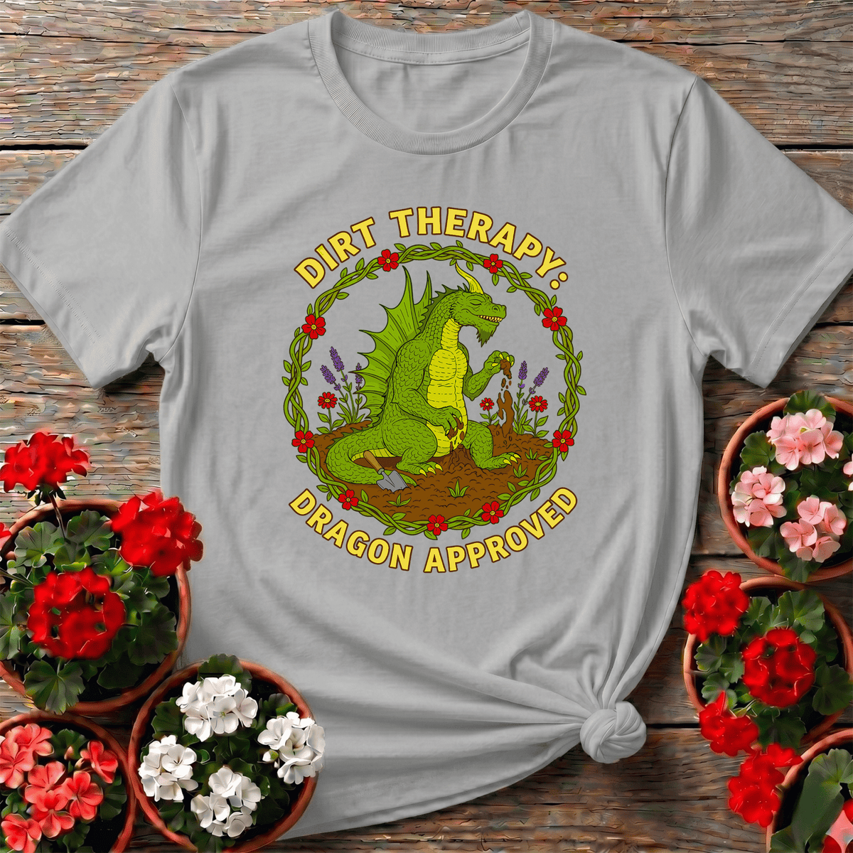 Dirt Therapy Dragon Approved Funny T-shirt - GardeningTshirts