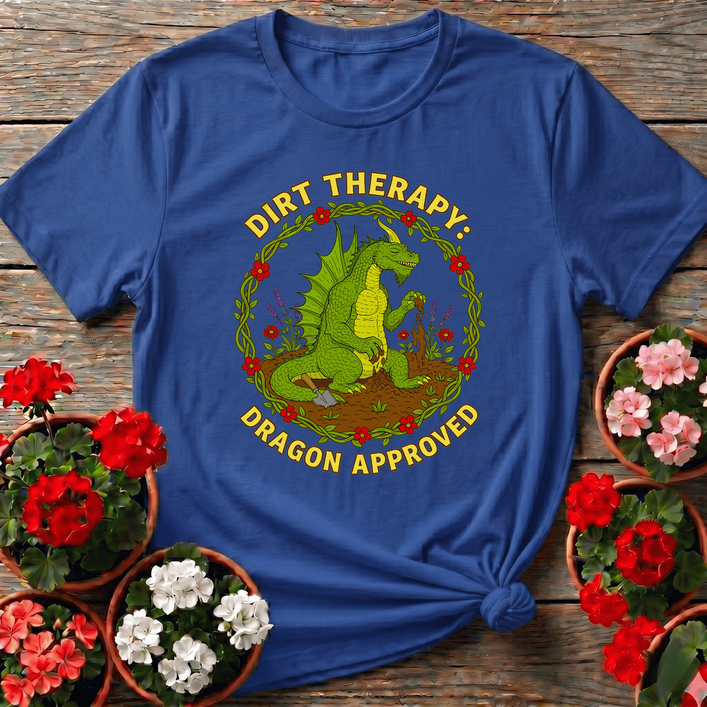 Dirt Therapy Dragon Approved Funny T-shirt - GardeningTshirts