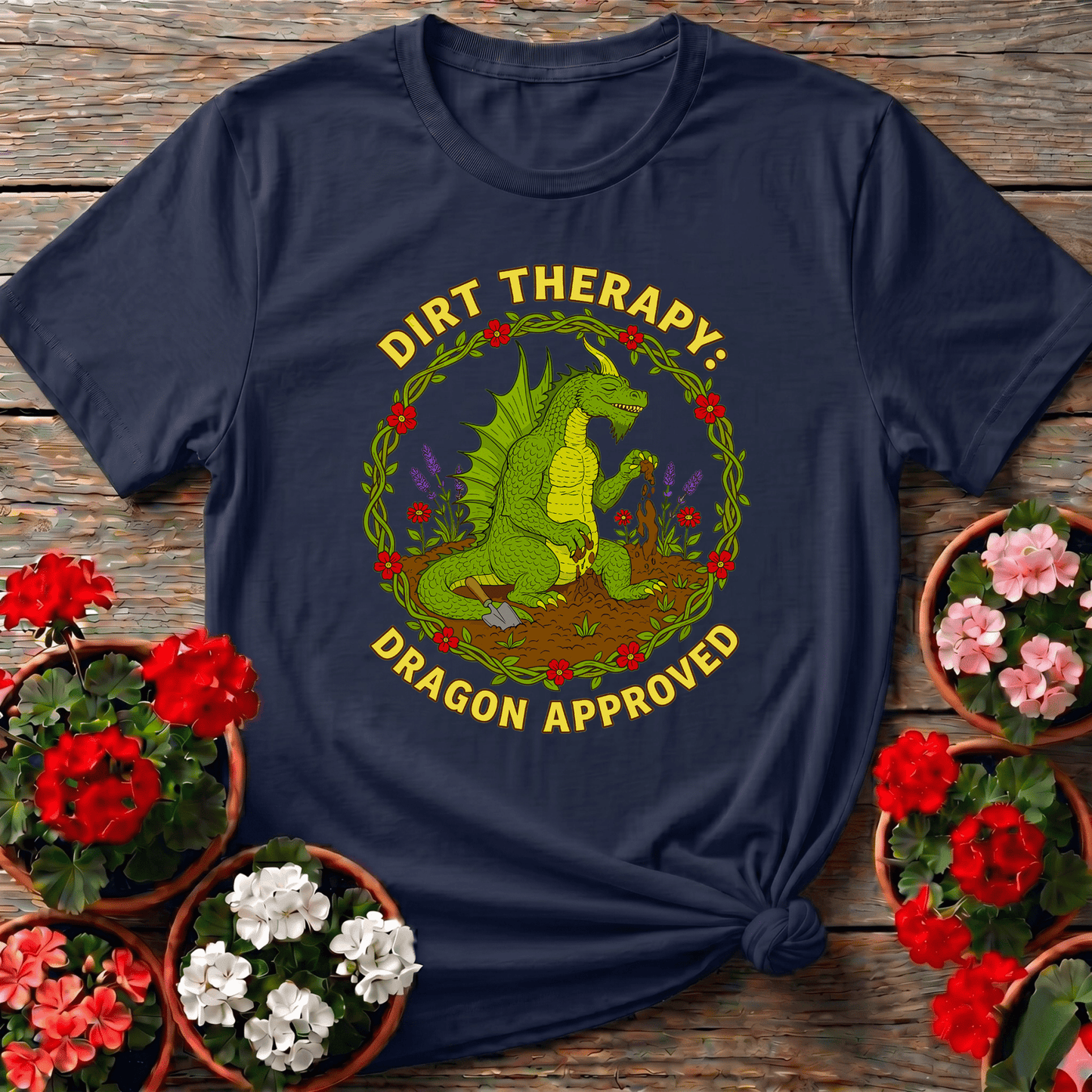 Dirt Therapy Dragon Approved Funny T-shirt - GardeningTshirts