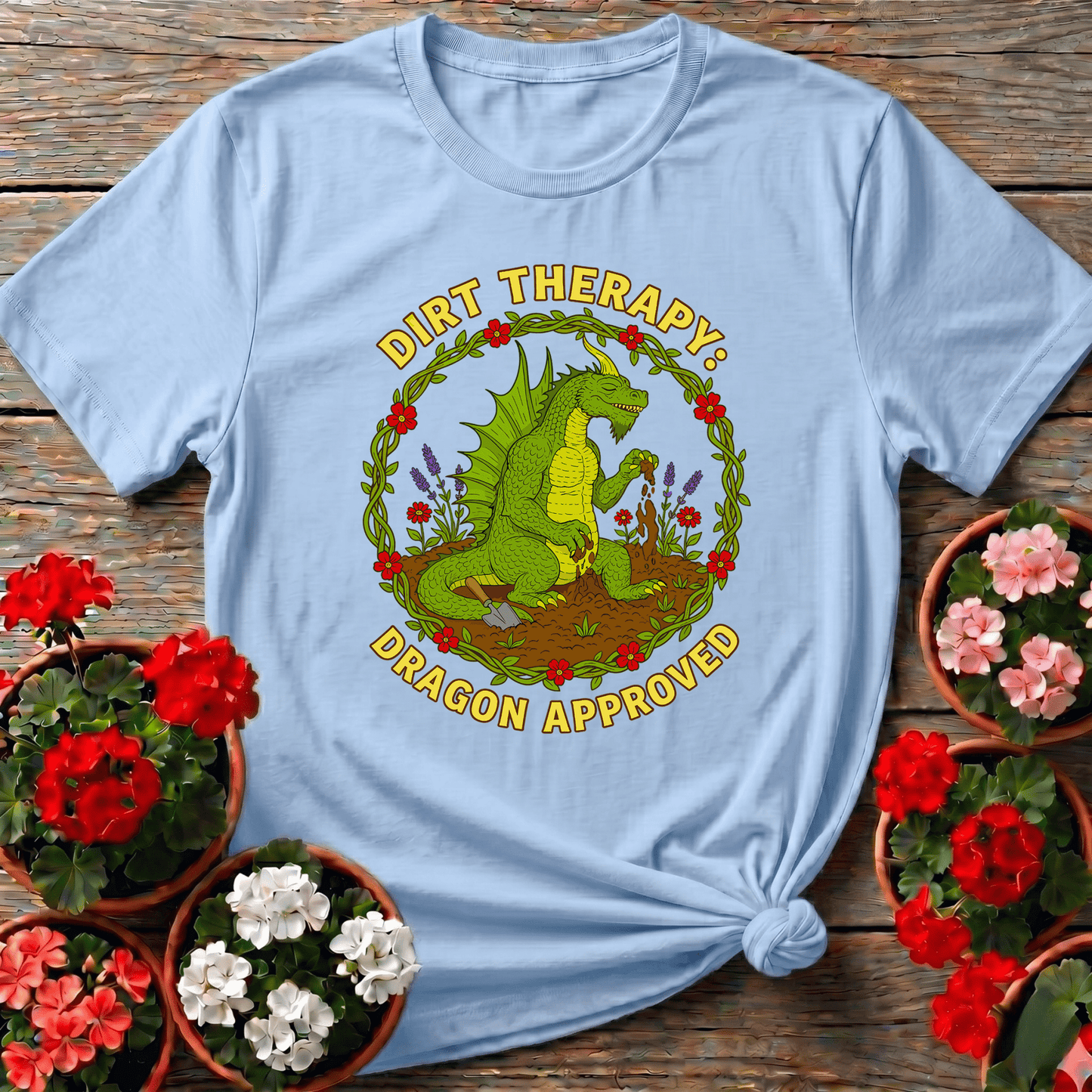 Dirt Therapy Dragon Approved Funny T-shirt - GardeningTshirts