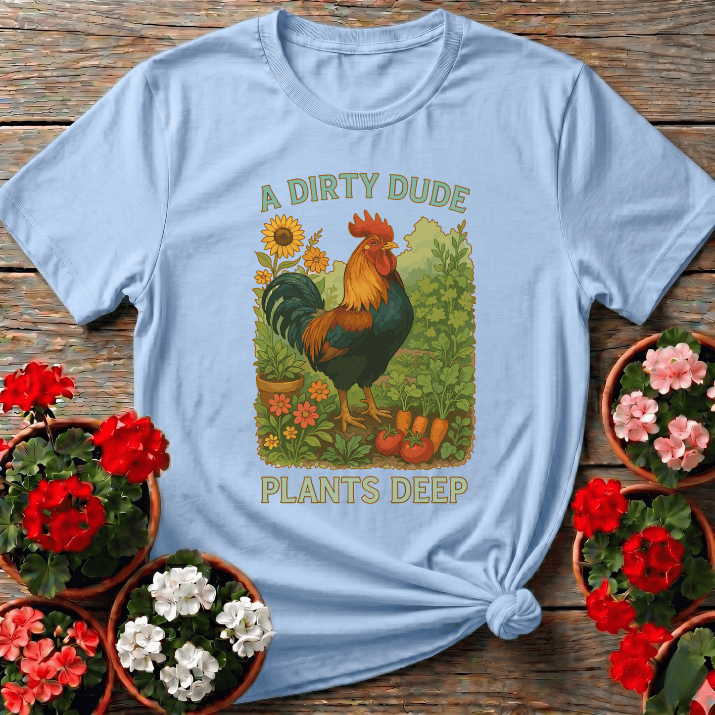 Dirty Dude Plants Deep Dapper Rooster Statement Tee - GardeningTshirts