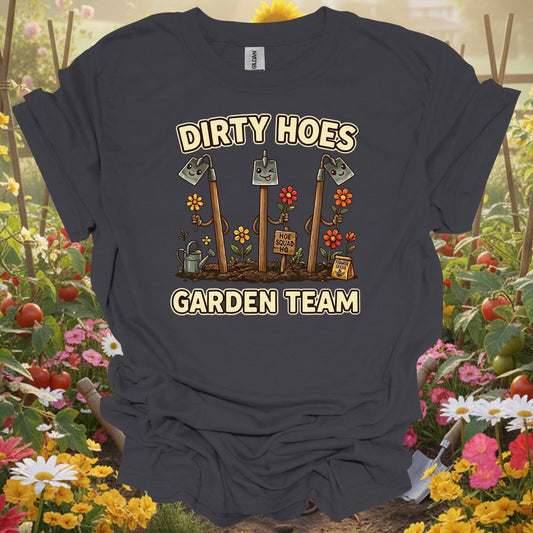 Charcoal tee showing dirty hoes garden team funny gardener for plant lovers