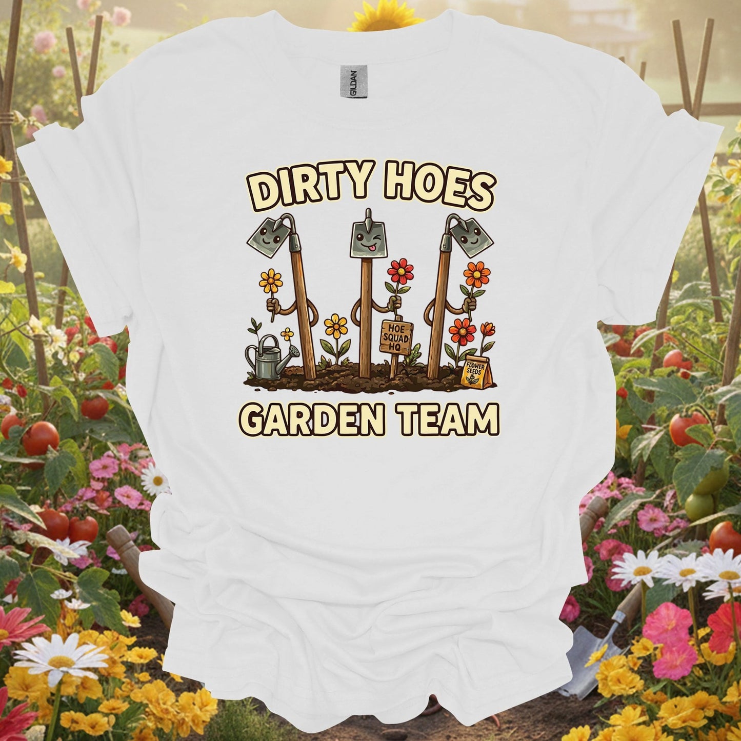 White tee showing dirty hoes garden team funny gardener for garden hobbyists