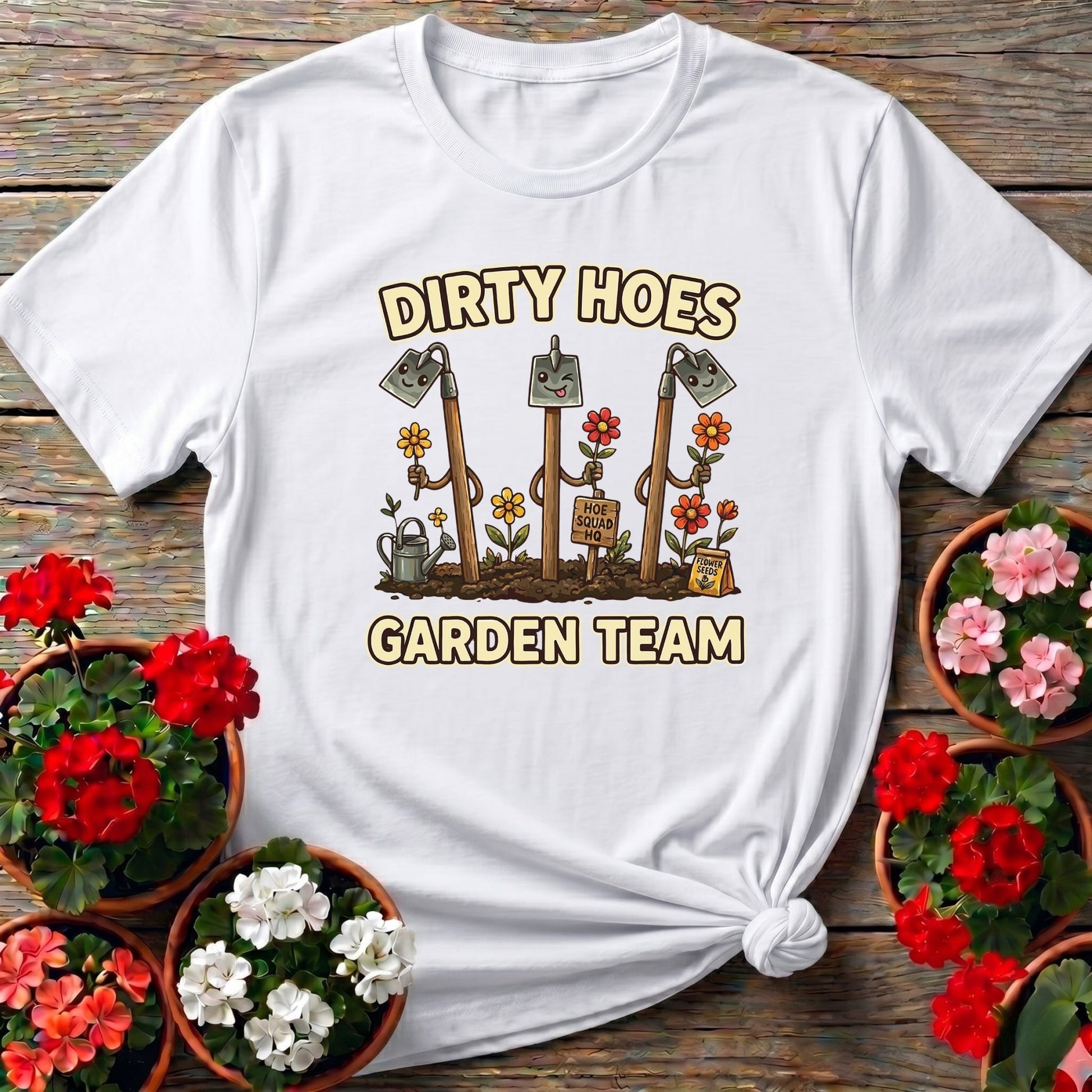 Dirty Hoes Garden Team Funny Gardener Tee - GardeningTshirts