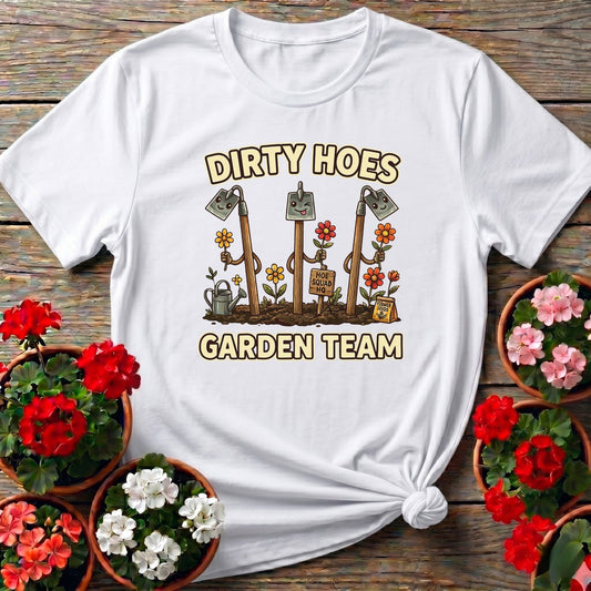 Dirty Hoes Garden Team Funny Gardener Tee - GardeningTshirts