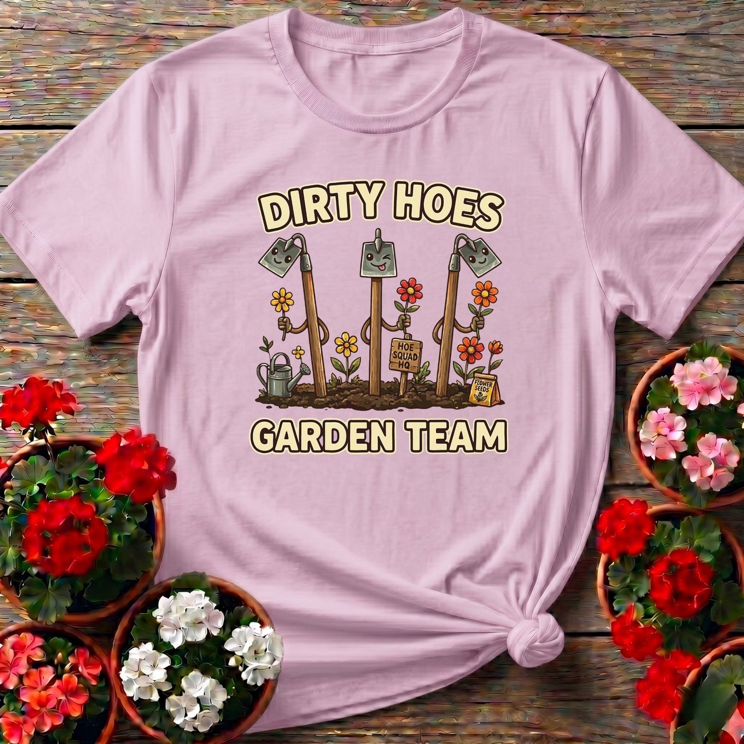 Dirty Hoes Garden Team Funny Gardener Tee - GardeningTshirts