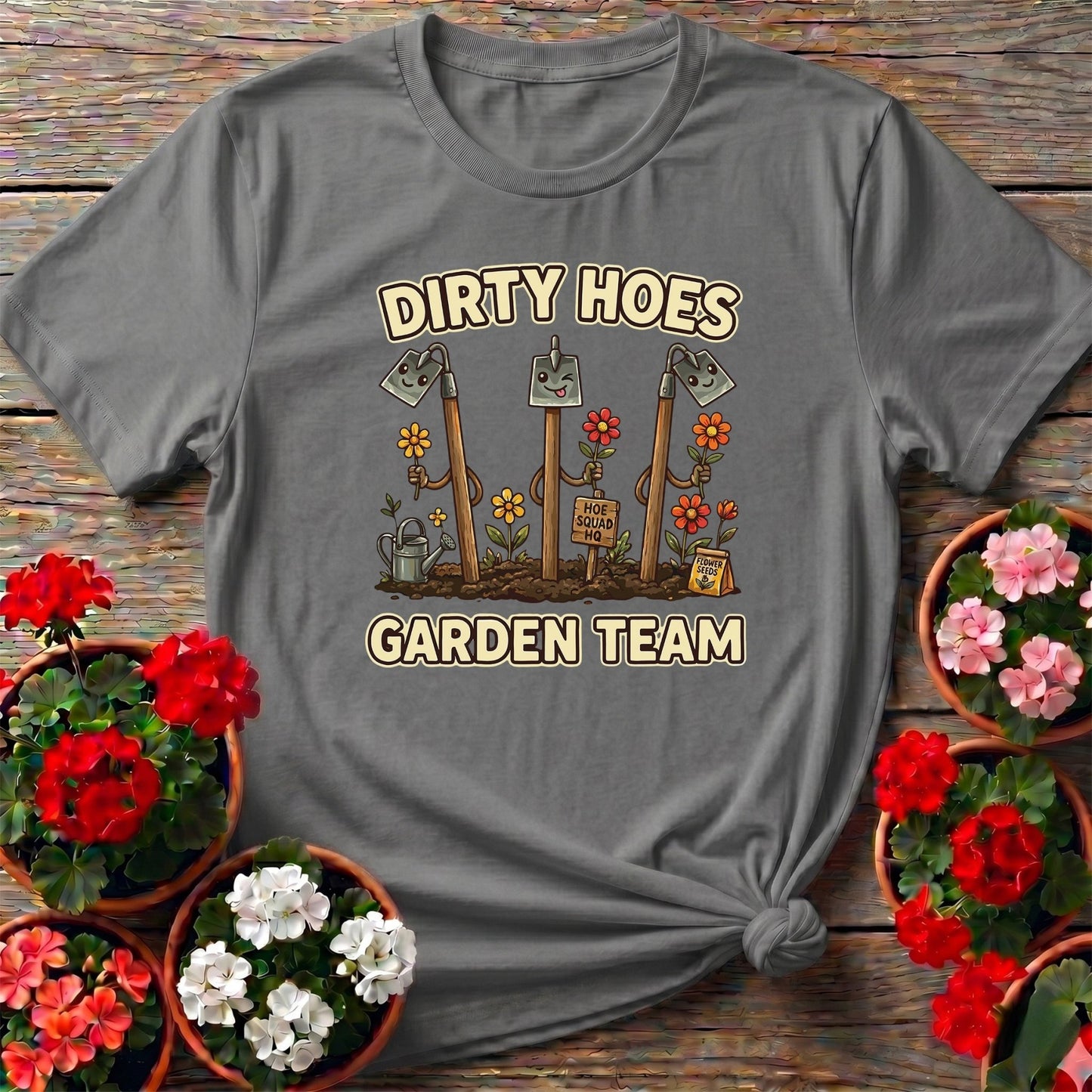 Dirty Hoes Garden Team Funny Gardener Tee - GardeningTshirts