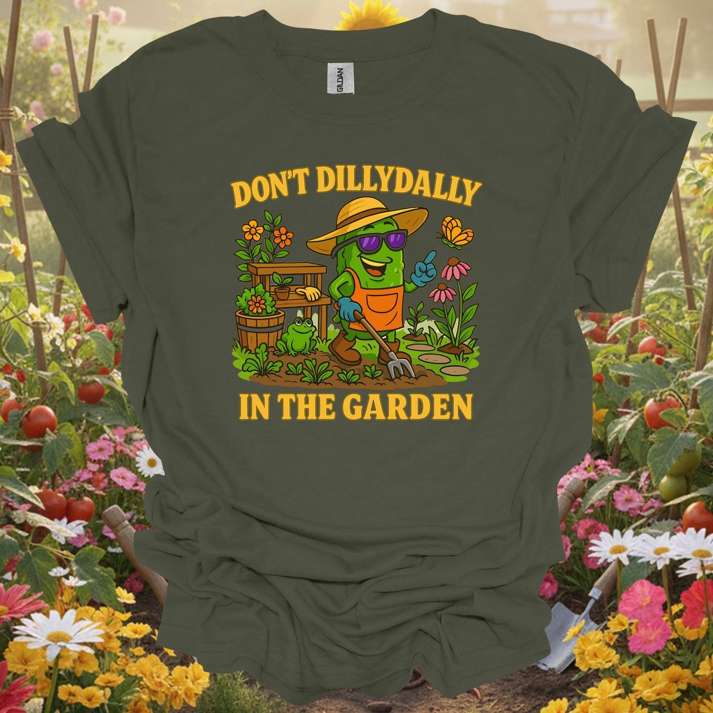 Military Green top showing dont dilly dally in the garden funny pickle for nature lovers