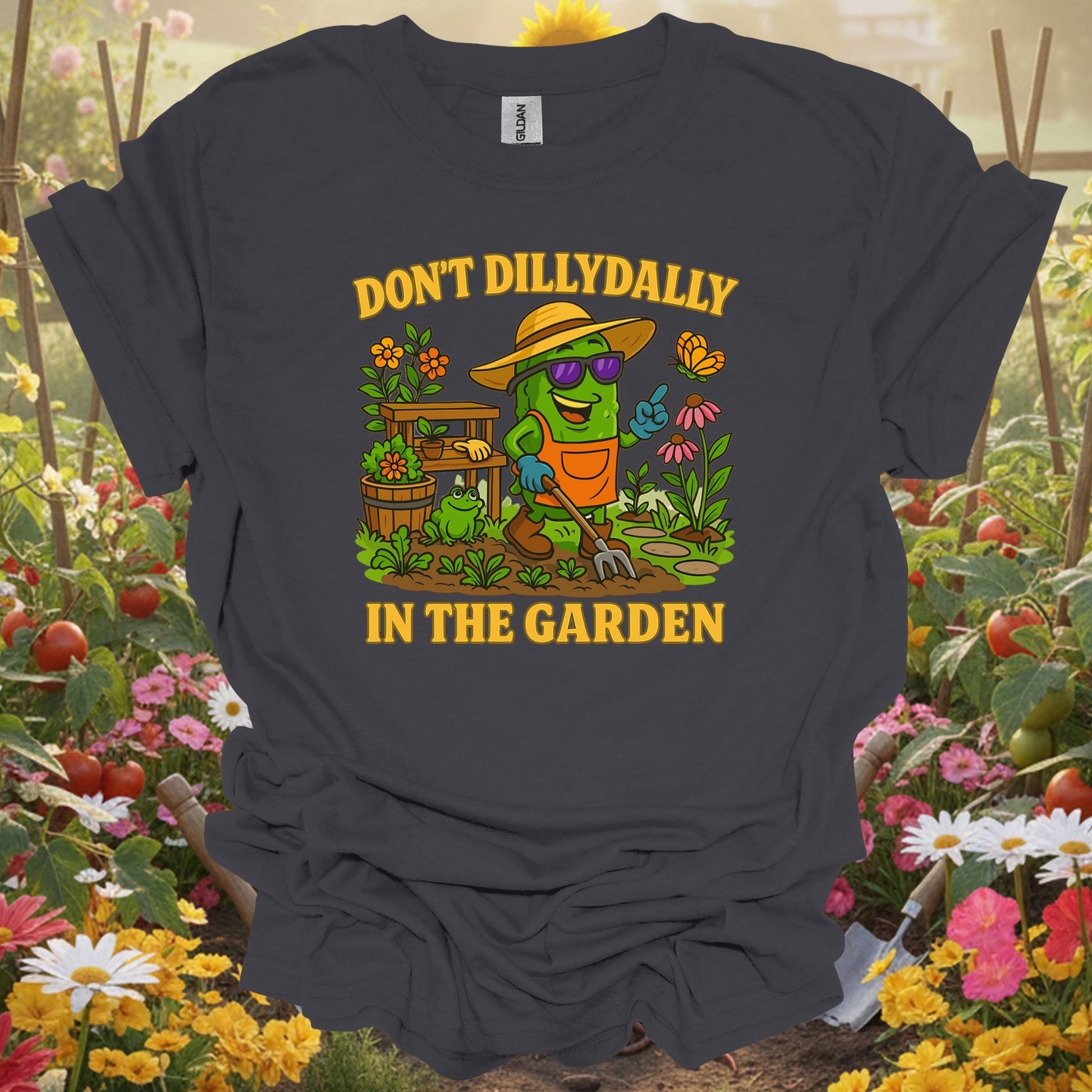 Charcoal tshirt showing dont dilly dally in the garden funny pickle for gardening enthusiasts