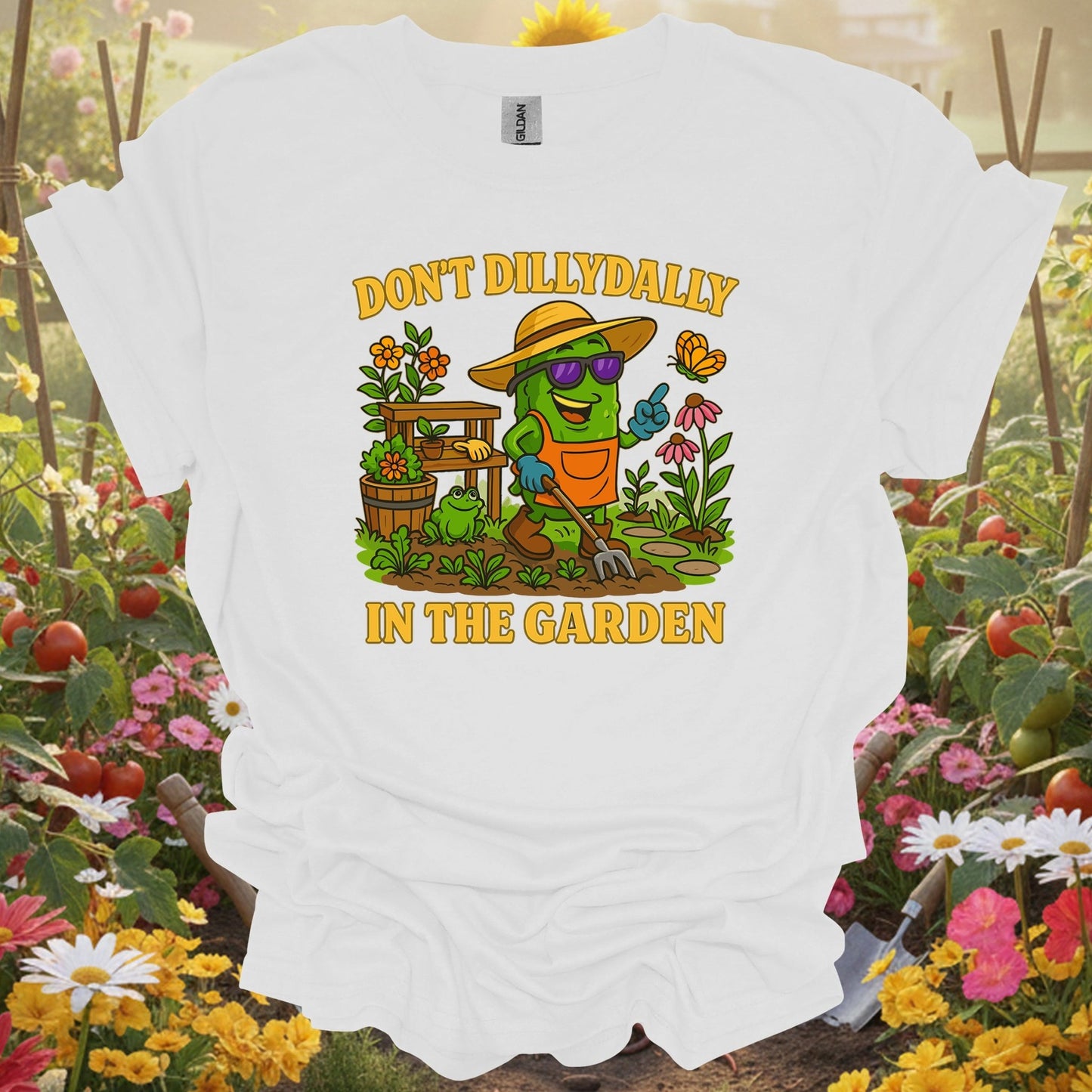 White tee showing dont dilly dally in the garden funny pickle for garden hobbyists