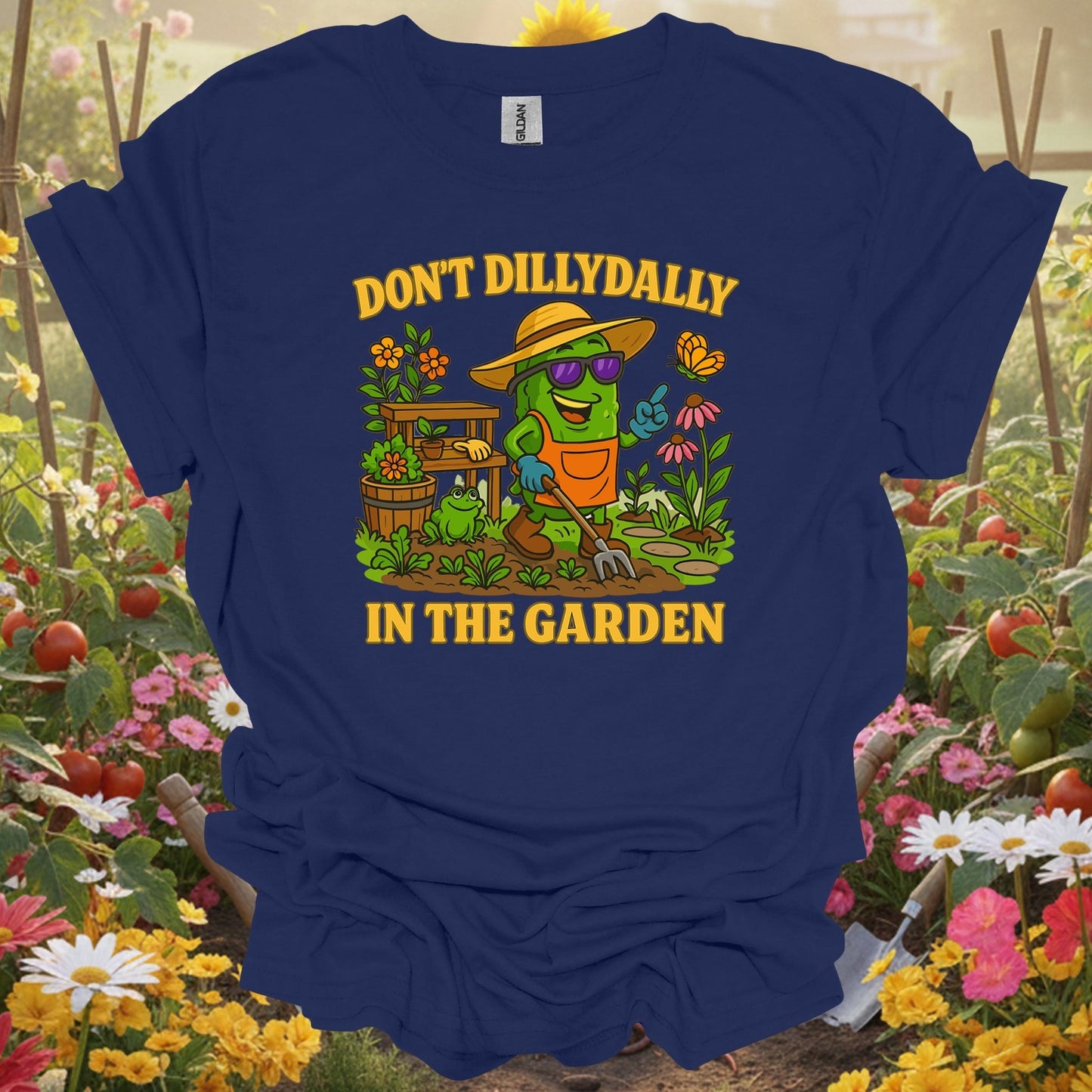 Navy shirt showing dont dilly dally in the garden funny pickle for home gardeners