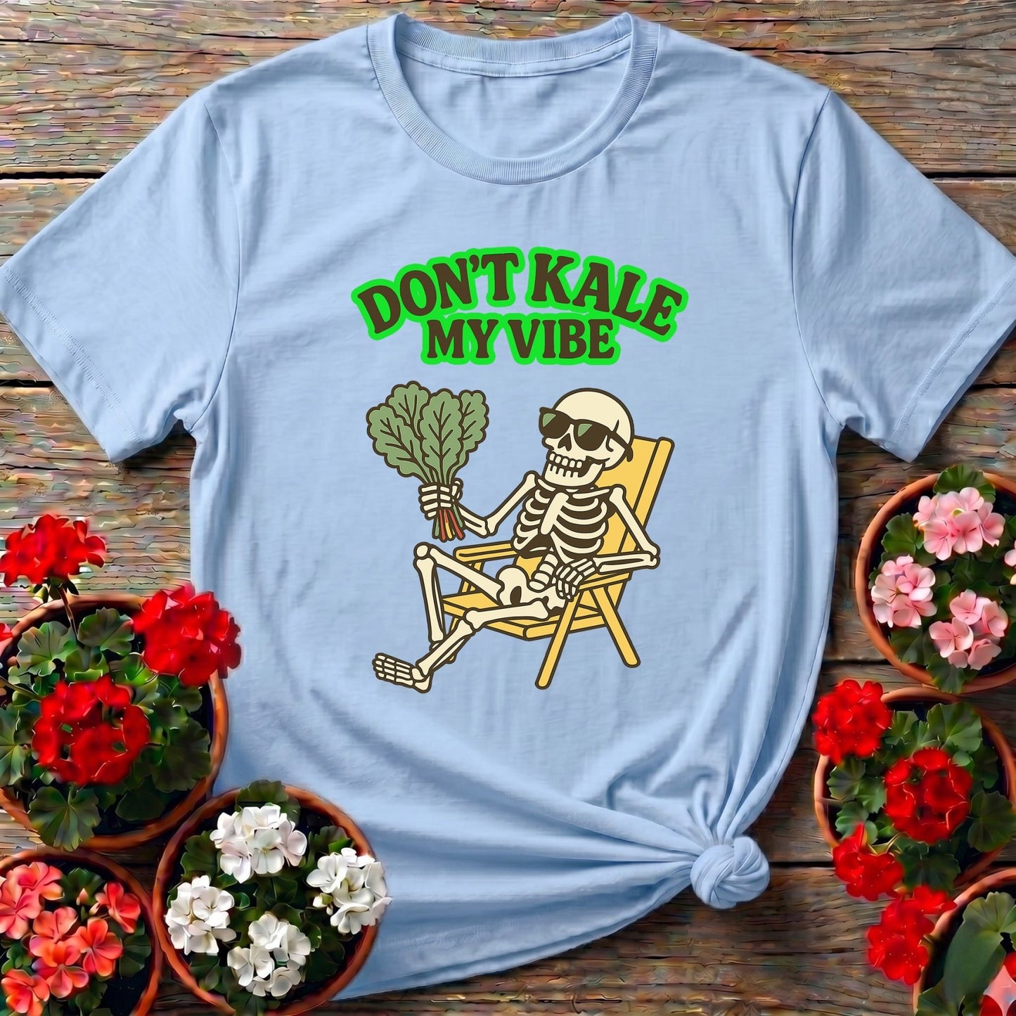 Don't Kale My Vibe Funny Skeleton Tee - GardeningTshirts