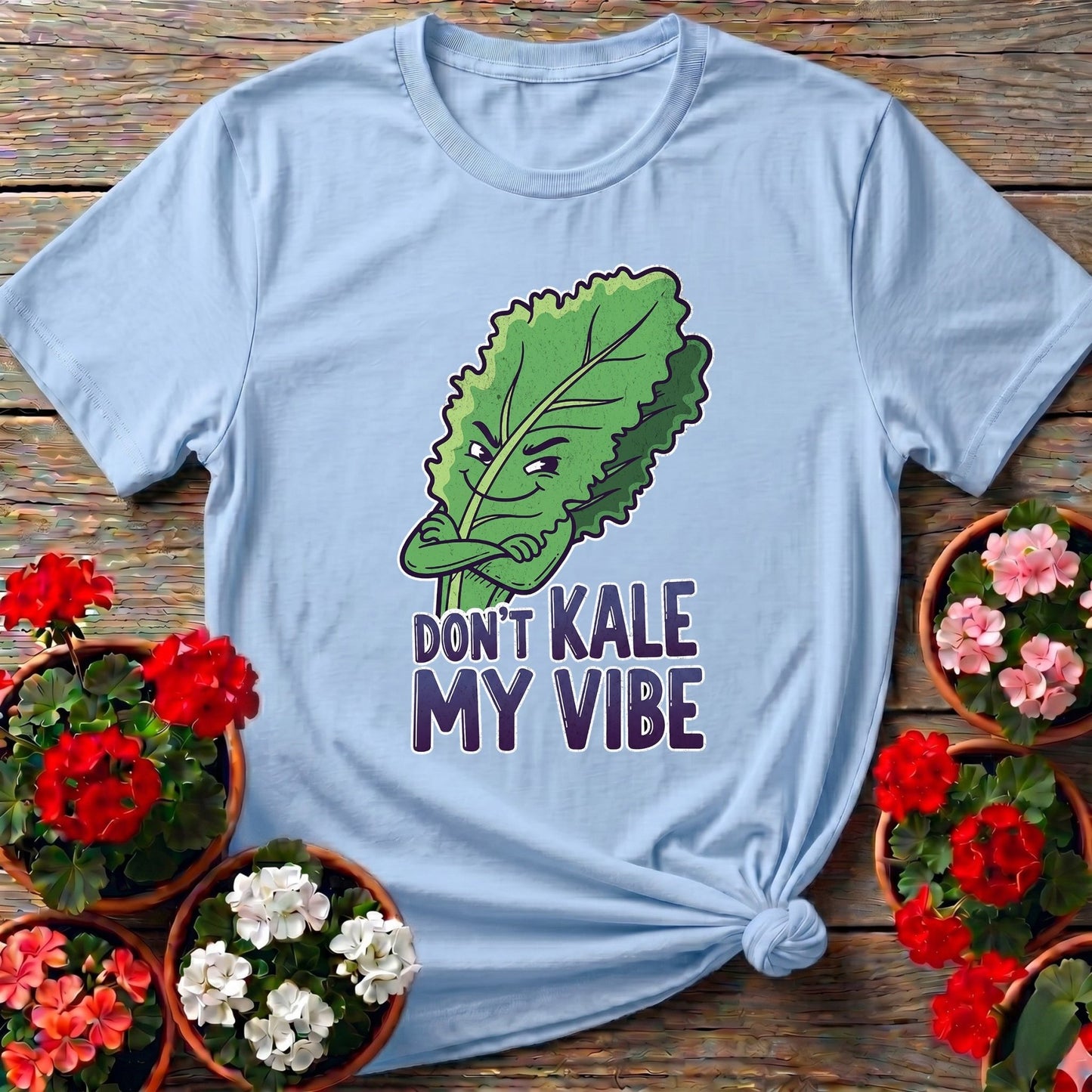 Dont Kale My Vibe Funny Vegetable T-shirt - GardeningTshirts