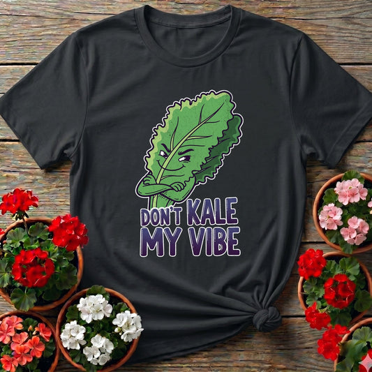 Dont Kale My Vibe Funny Vegetable T-shirt - GardeningTshirts