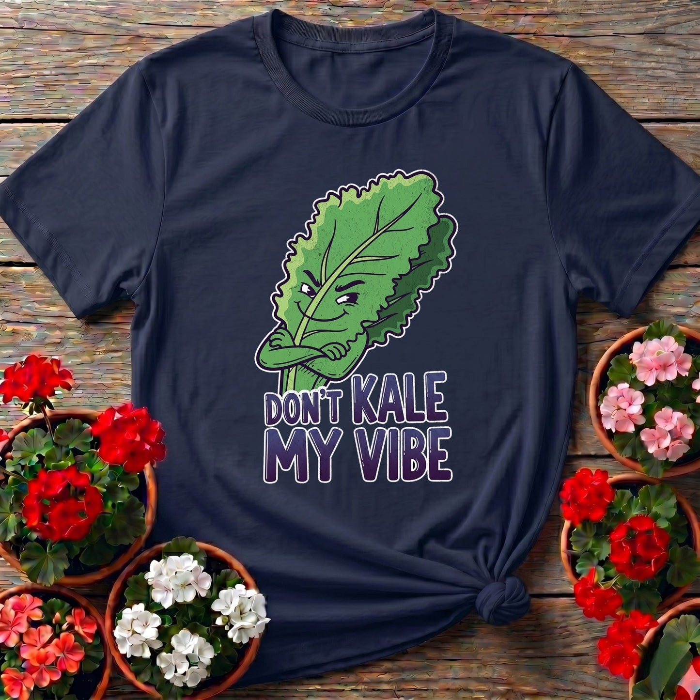 Dont Kale My Vibe Funny Vegetable T-shirt - GardeningTshirts