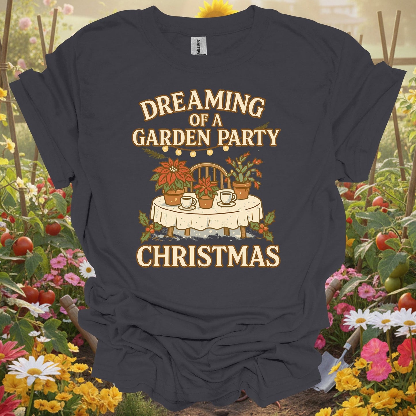 "Dreaming of a Garden Party Christmas" Festive Gardener Holiday T-Shirt - GardeningTshirts