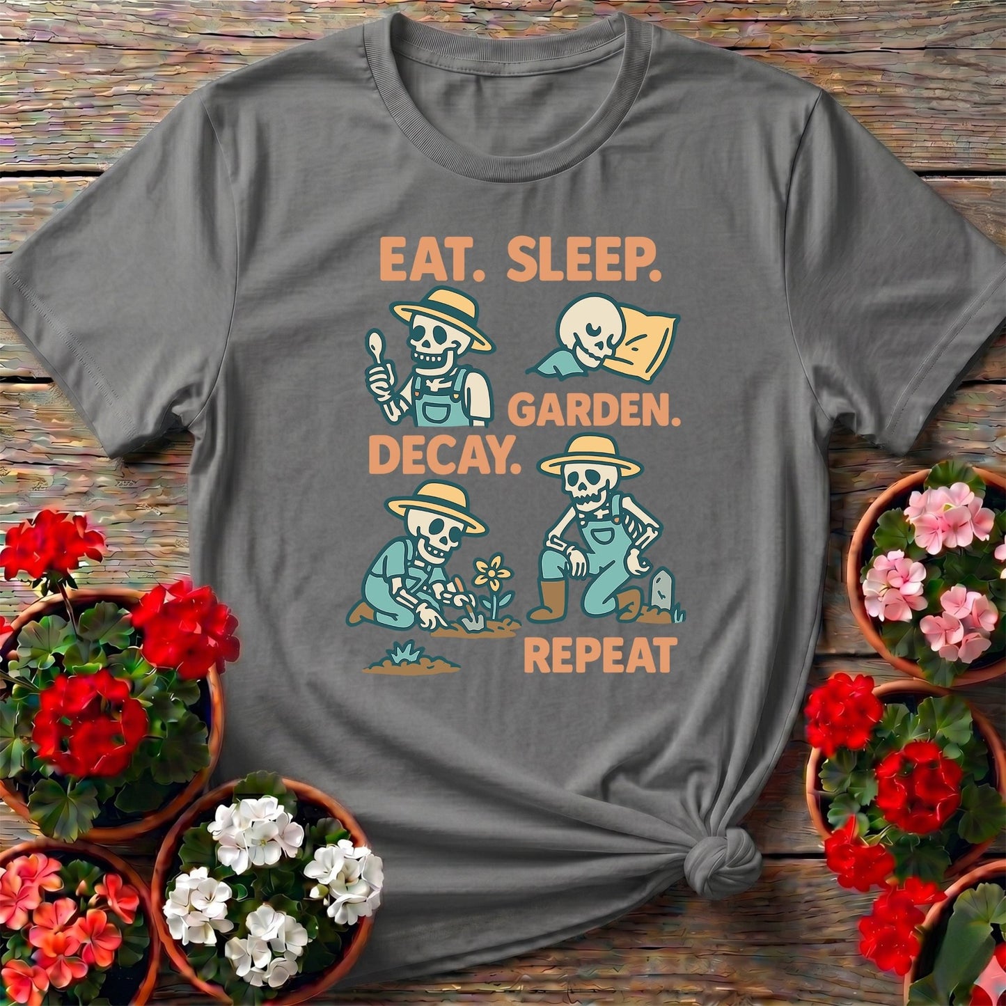 Eat Sleep Decay Garden Repeat Skeleton Tee - GardeningTshirts
