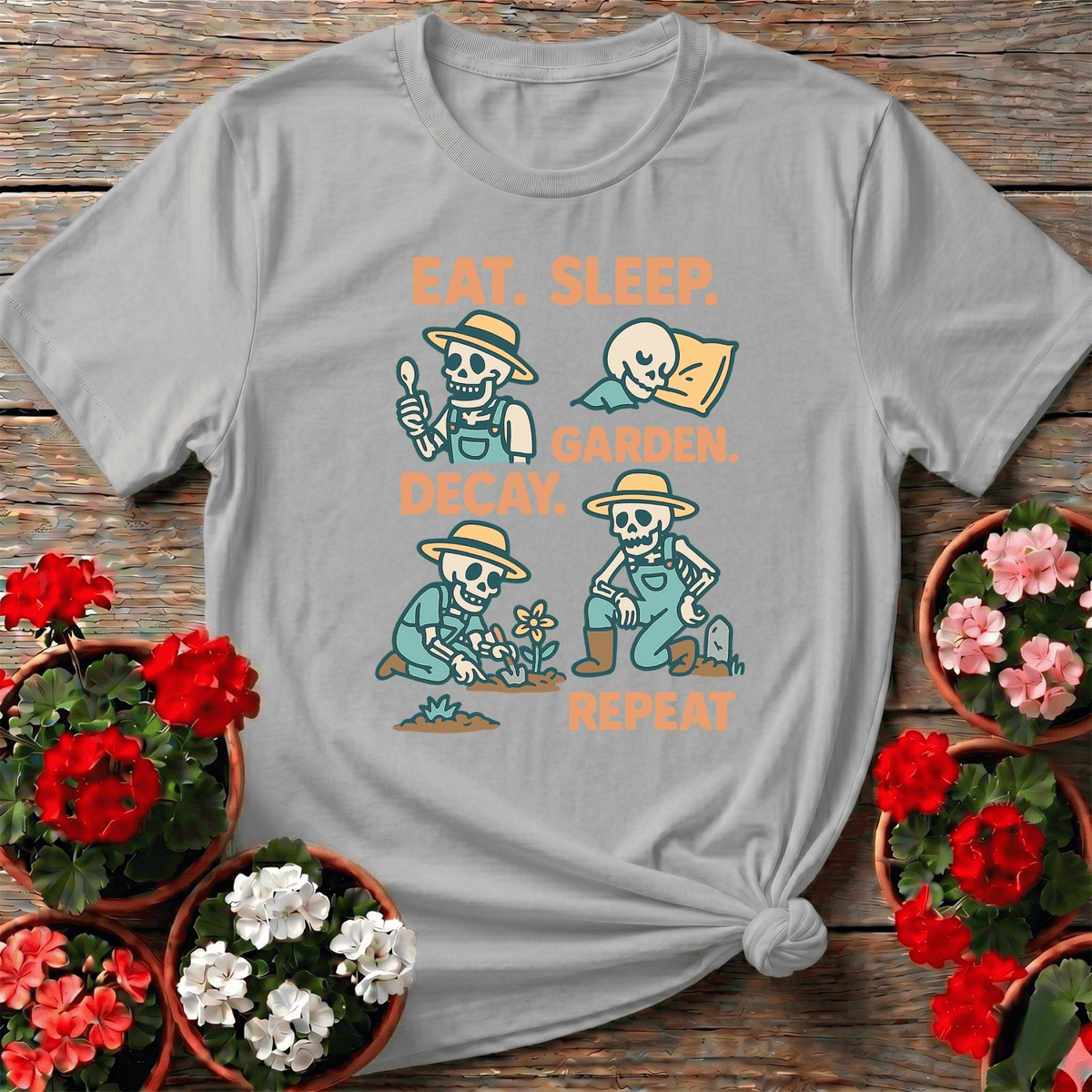 Eat Sleep Decay Garden Repeat Skeleton Tee - GardeningTshirts