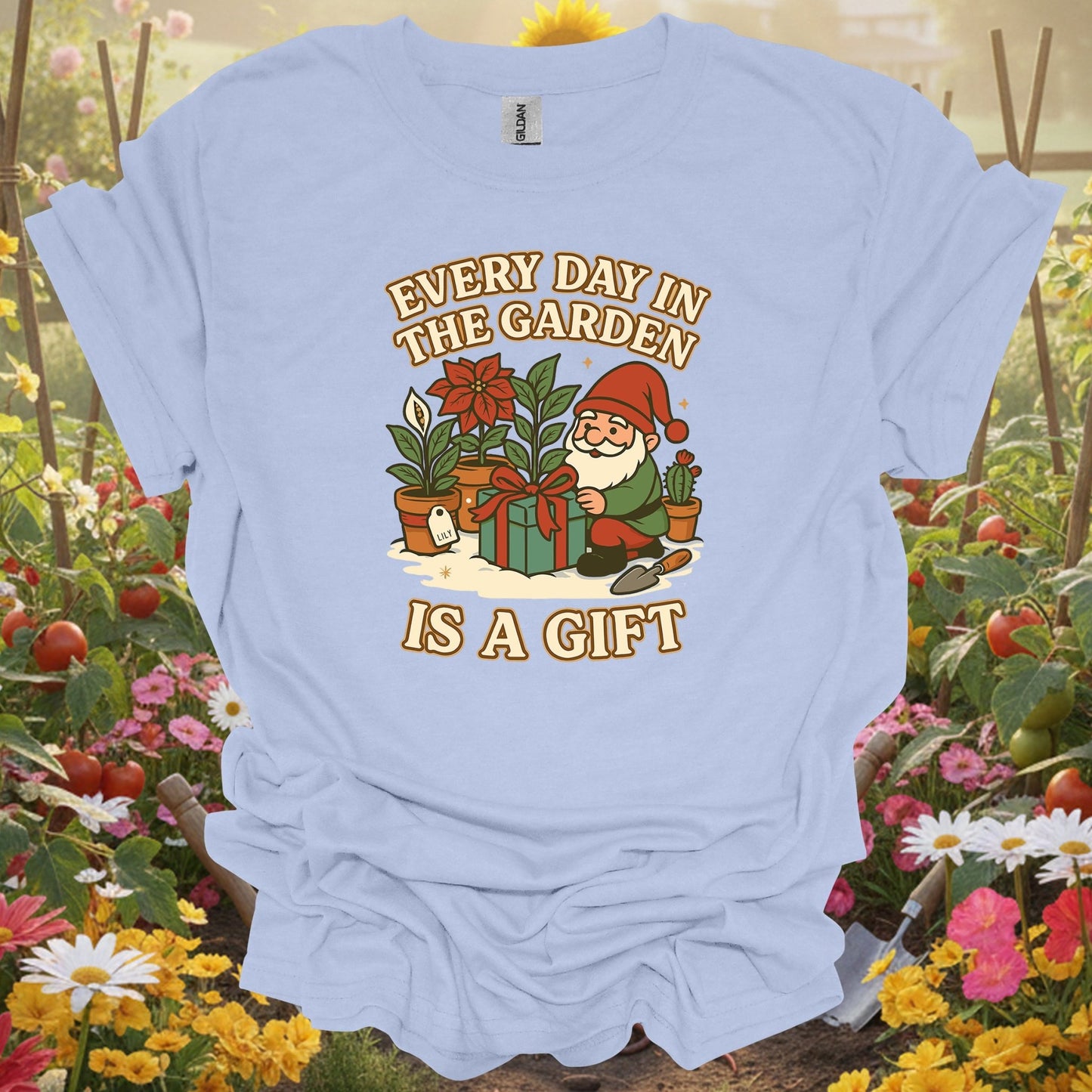 "Every Day in the Garden Is A Gift" Gnome T-Shirt - GardeningTshirts