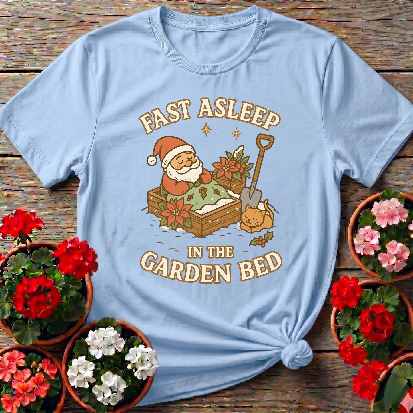 Fast Asleep In The Garden Bed Christmas Tee - GardeningTshirts