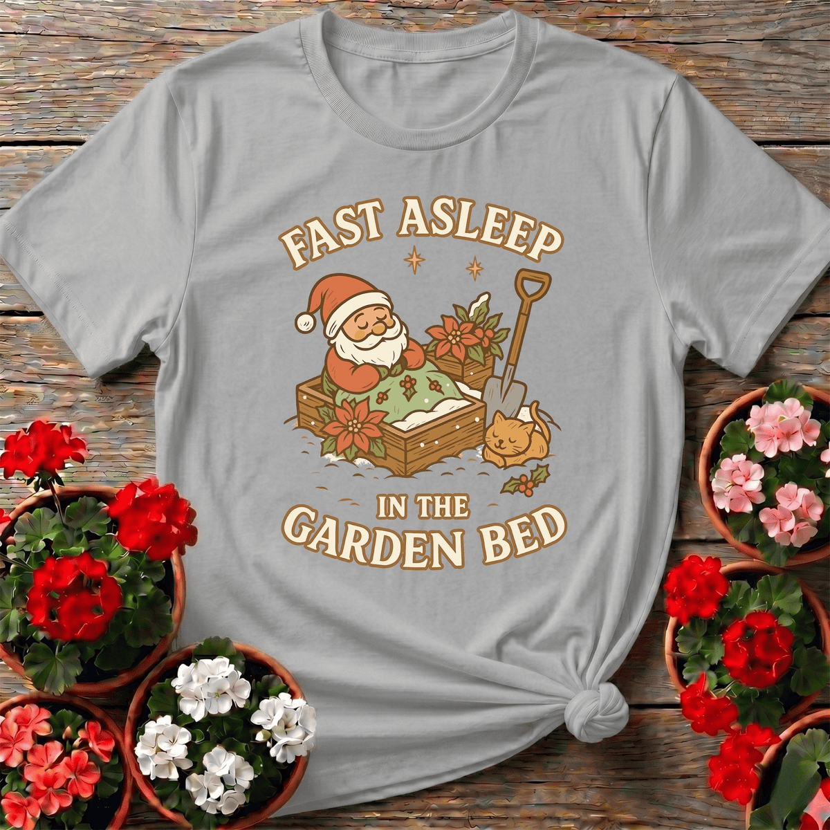 Fast Asleep In The Garden Bed Christmas Tee - GardeningTshirts