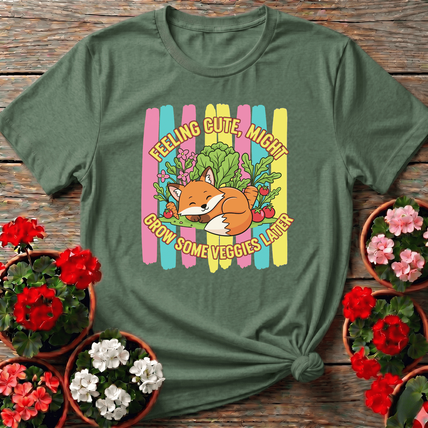Feeling Cute Might Grow Veggies Witty Fox Tee - GardeningTshirts