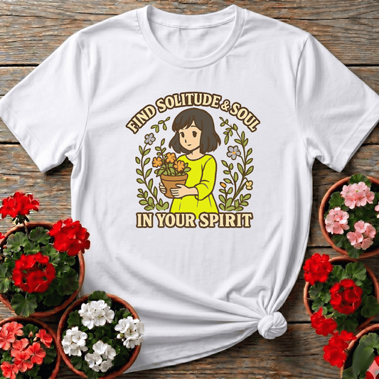 Find Solitude and Soul in Your Spirit Gardening Tee - GardeningTshirts