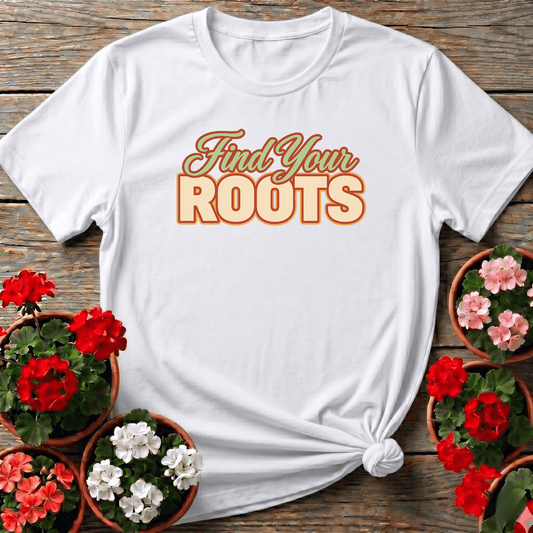 Find Your Roots Retro Gardening Tee for Plant Lovers - GardeningTshirts