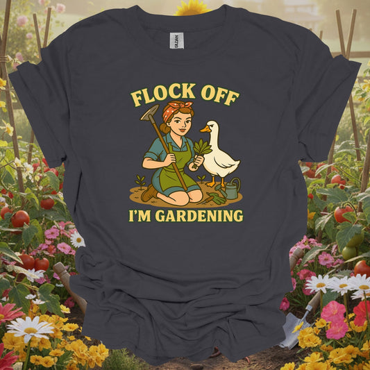 Charcoal tee showing flock off i'm gardening funny goose for plant lovers