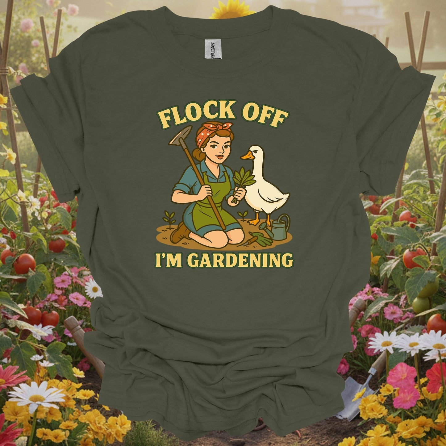 Military Green tshirt showing flock off i'm gardening funny goose for people who love plants