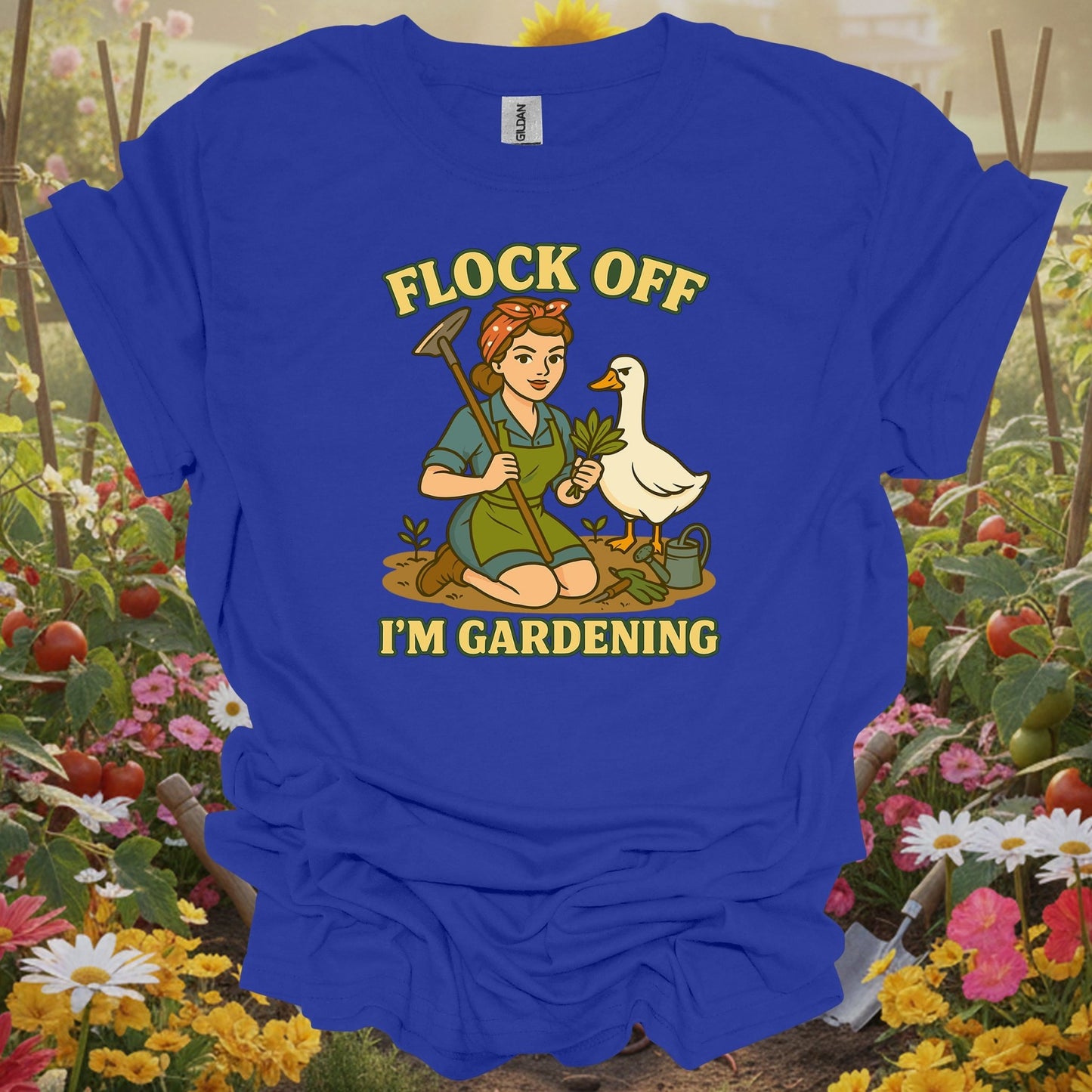 Royal tshirt showing flock off i'm gardening funny goose for backyard growers