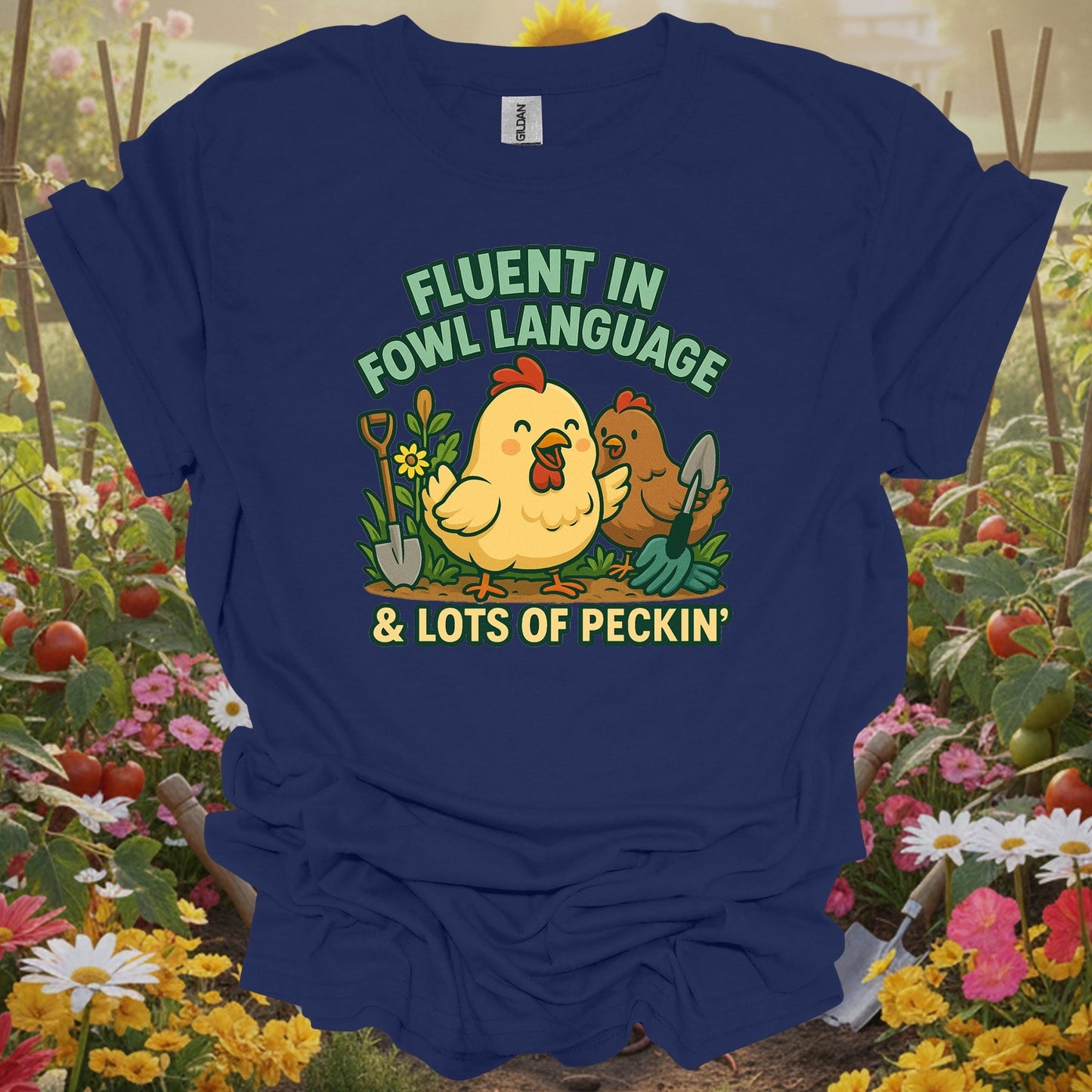 Navy top showing fluent in fowl language funny chicken for green thumb folks