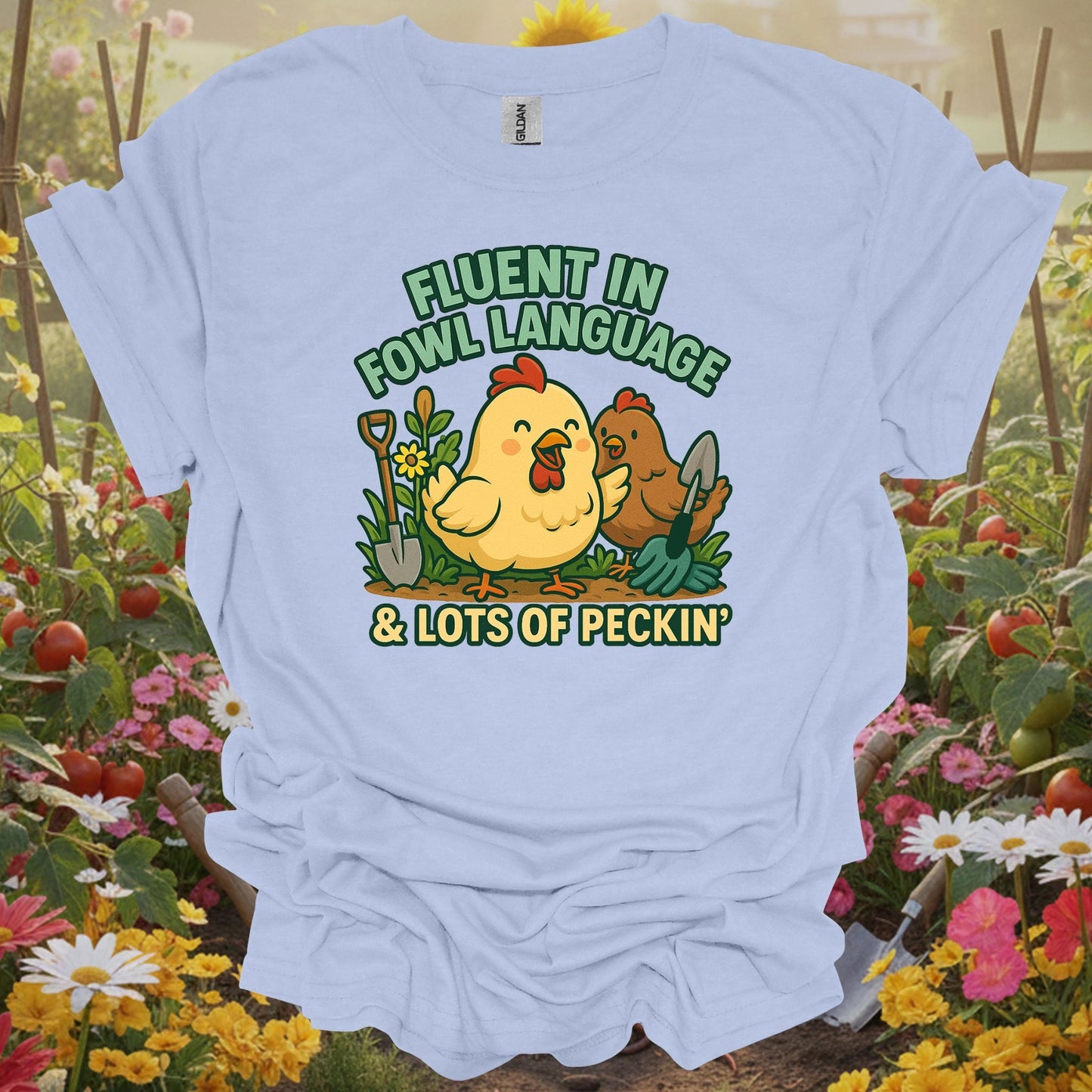 Light Blue shirt showing fluent in fowl language funny chicken for home gardeners