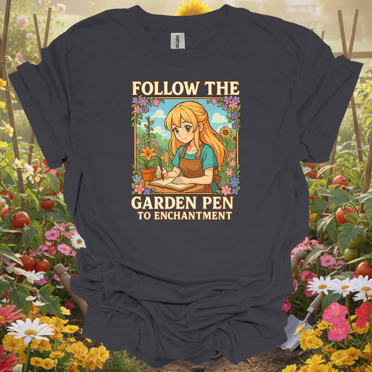 Charcoal tshirt showing follow the garden pen to enchantment anime for gardening enthusiasts