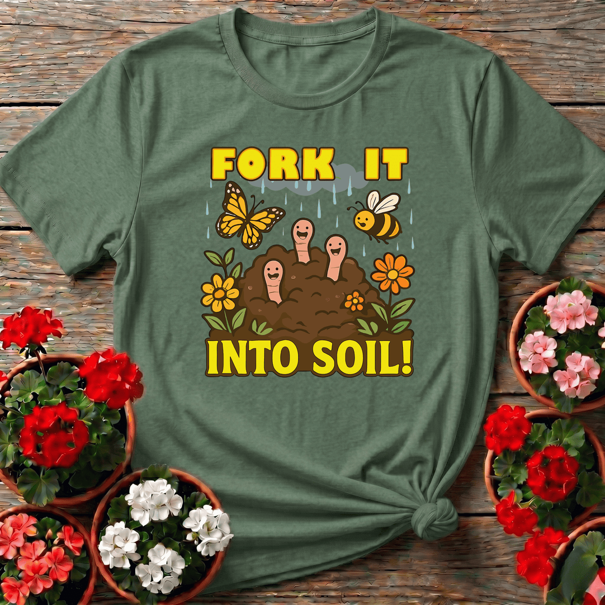 Military Green retro kawaii gardening shirt with "Fork It Into Soil" for dirt-under-the-nails gardeners