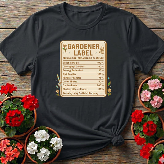 Gardener Label Funny Gardening Facts T-shirt - GardeningTshirts