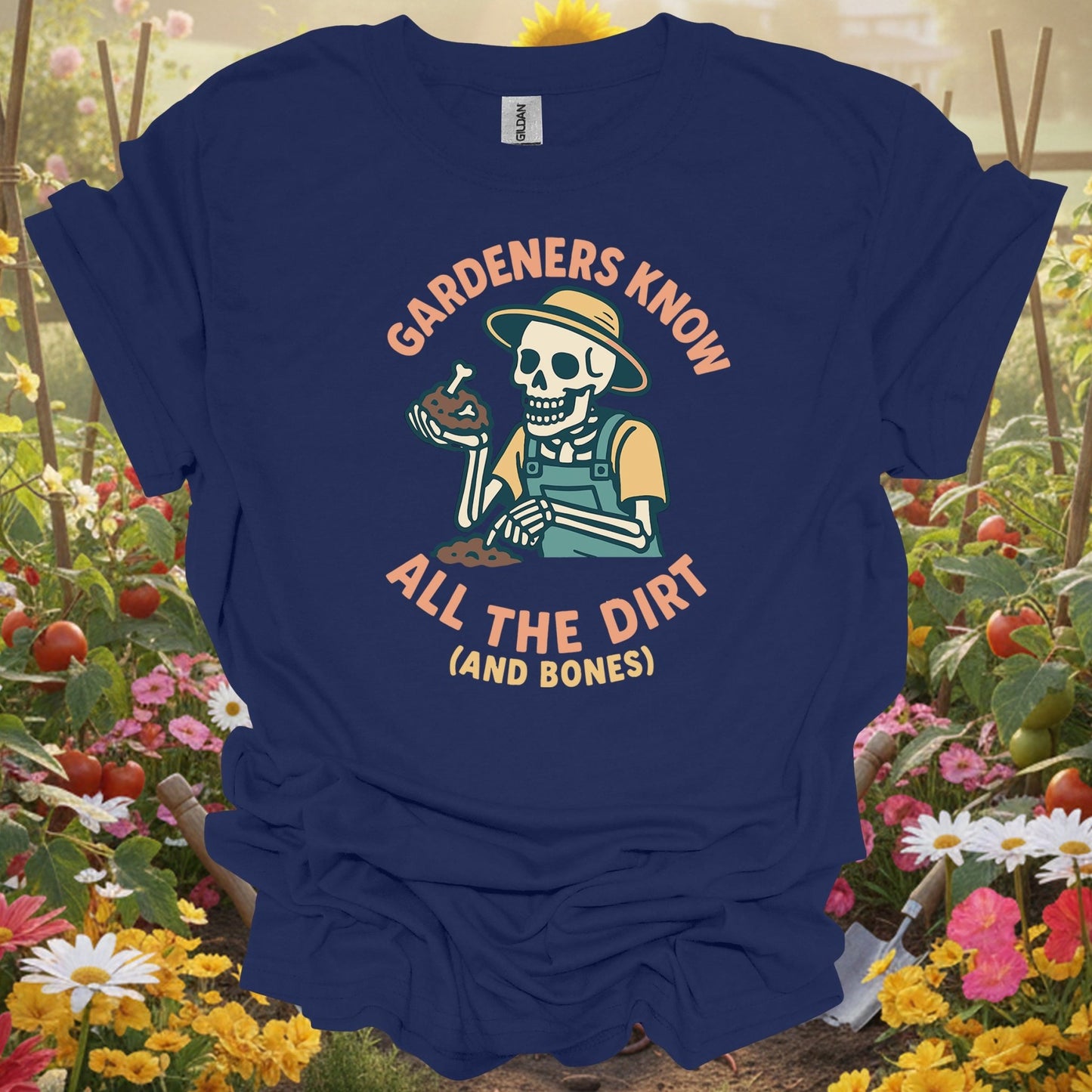 "Gardeners Know All The Dirt (And Bones)" Skeleton Tee - GardeningTshirts