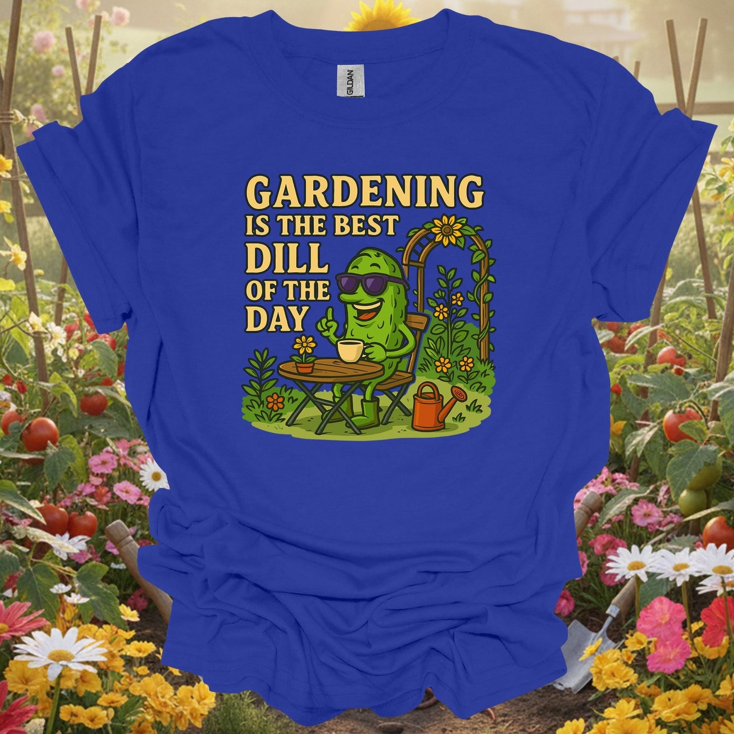 Royal top showing gardening is the best dill of the day funny for green thumb folks