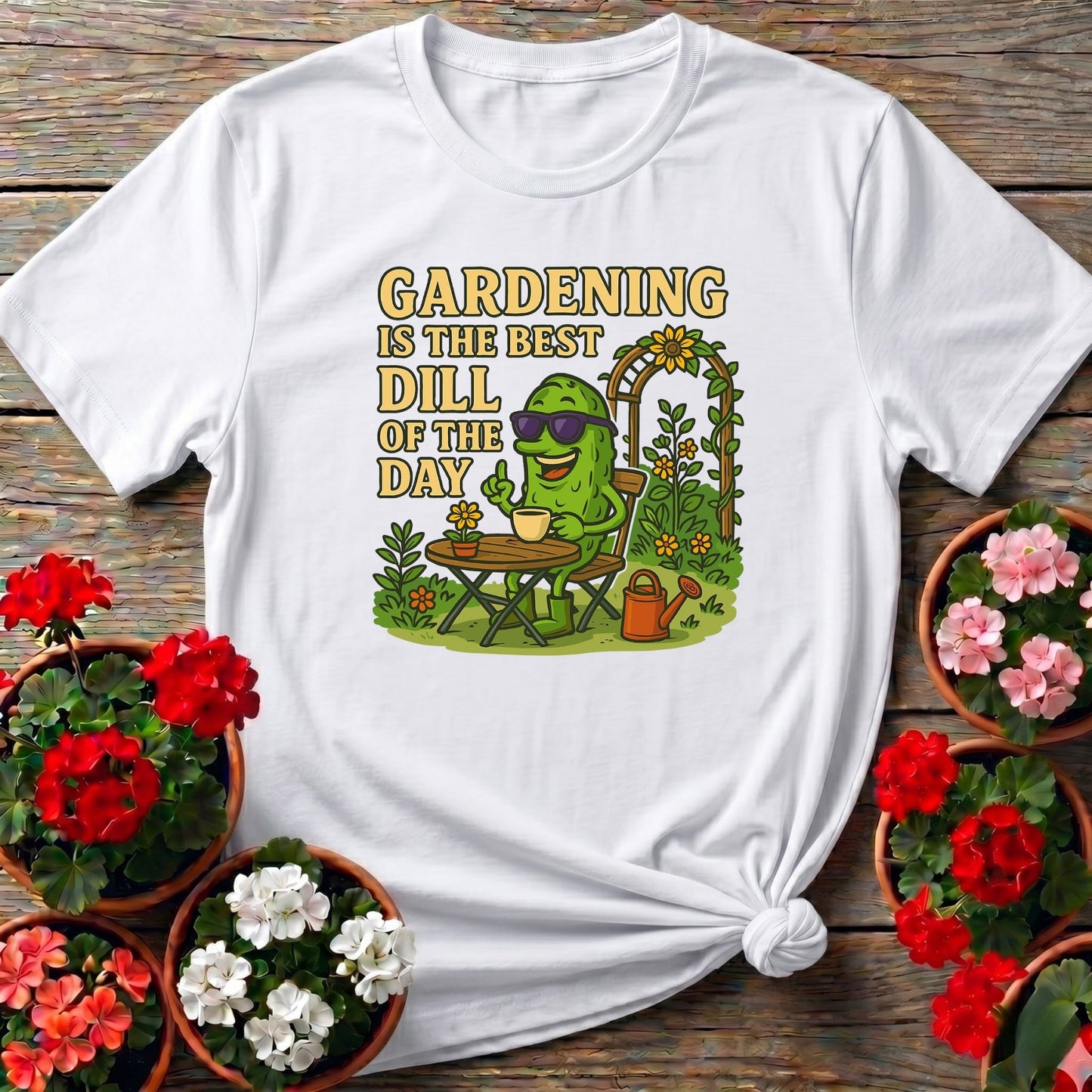 Gardening Is The Best Dill Of The Day Funny T-shirt - GardeningTshirts