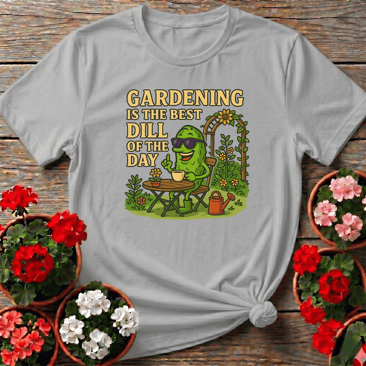 Gardening Is The Best Dill Of The Day Funny T-shirt - GardeningTshirts