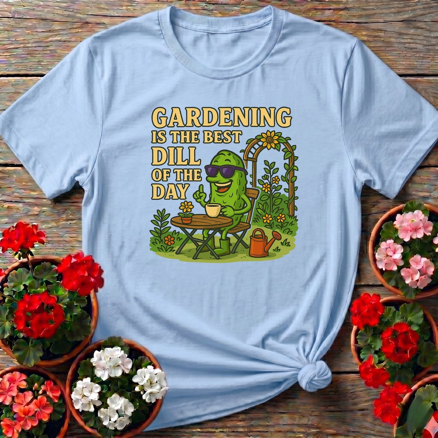 Gardening Is The Best Dill Of The Day Funny T-shirt - GardeningTshirts
