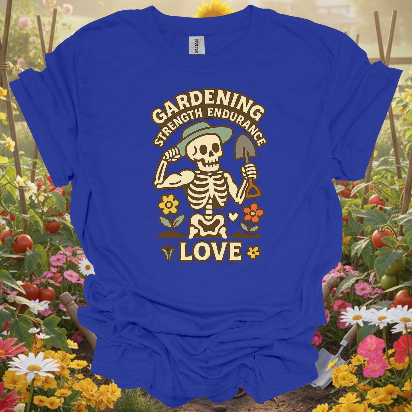 "Gardening Strength Endurance Love" Gardening Skeleton Tee - GardeningTshirts