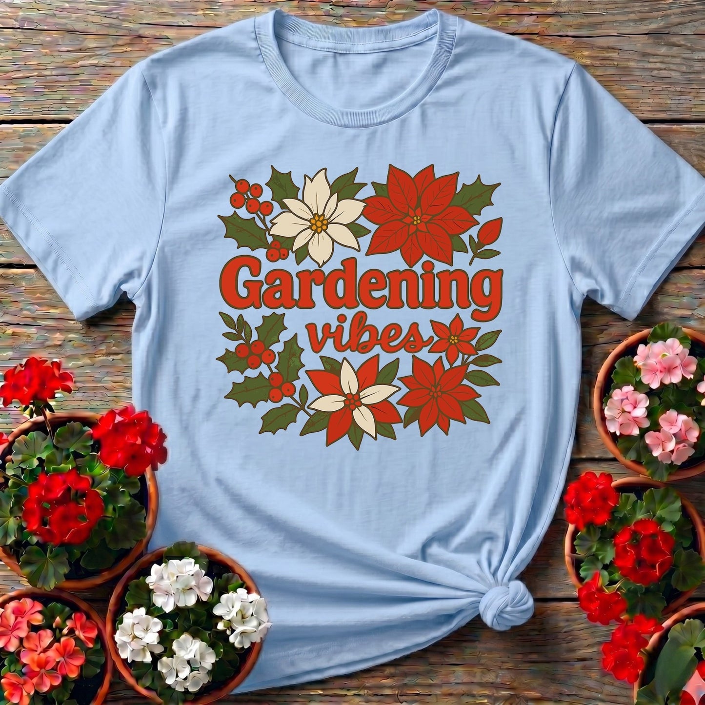 Gardening Vibes Festive Holiday T-shirt - GardeningTshirts